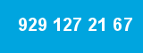929 127 21 67 929 127 21 67
